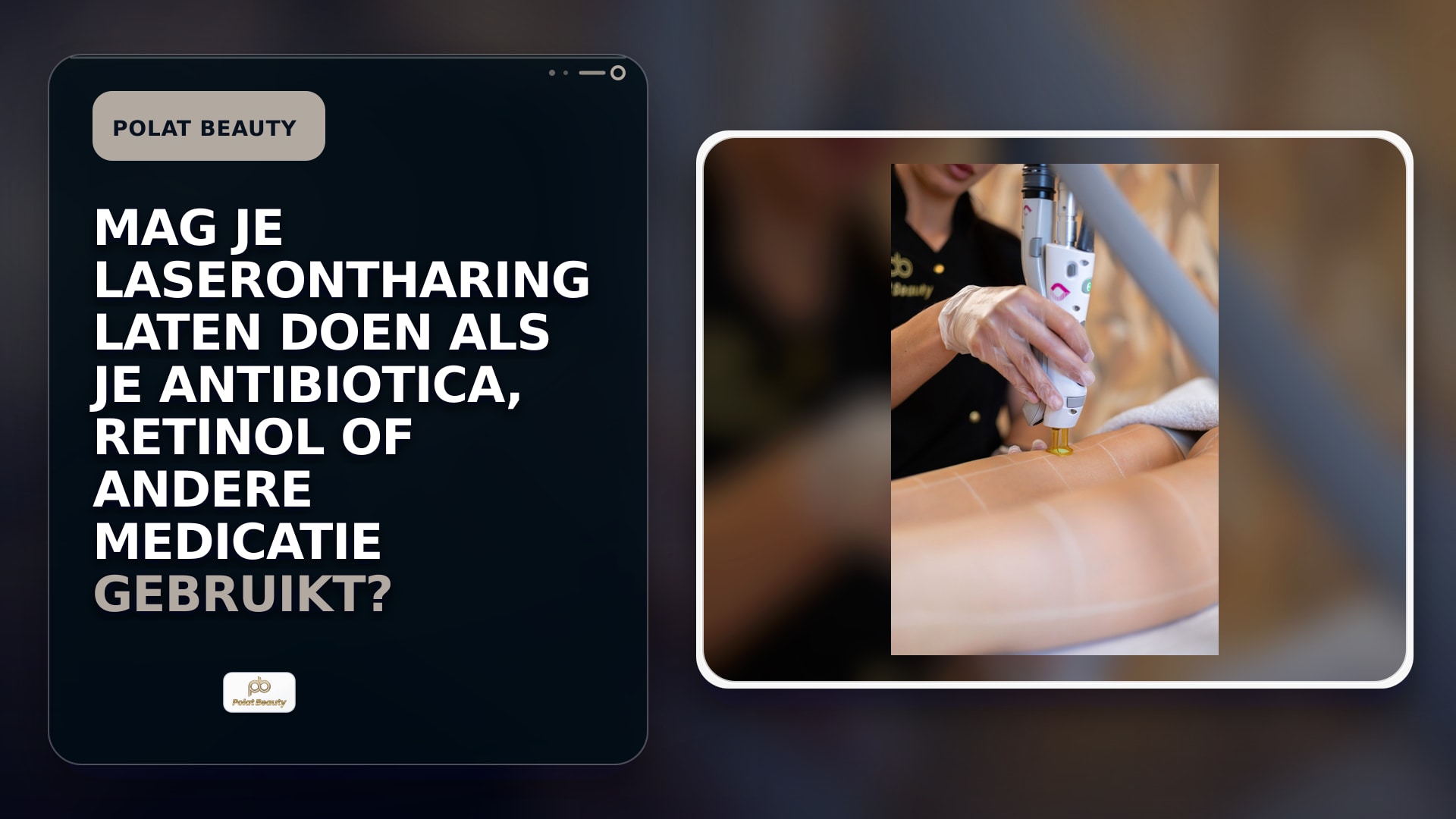 Mag je laserontharing laten doen als je antibiotica, retinol of andere medicatie gebruikt?