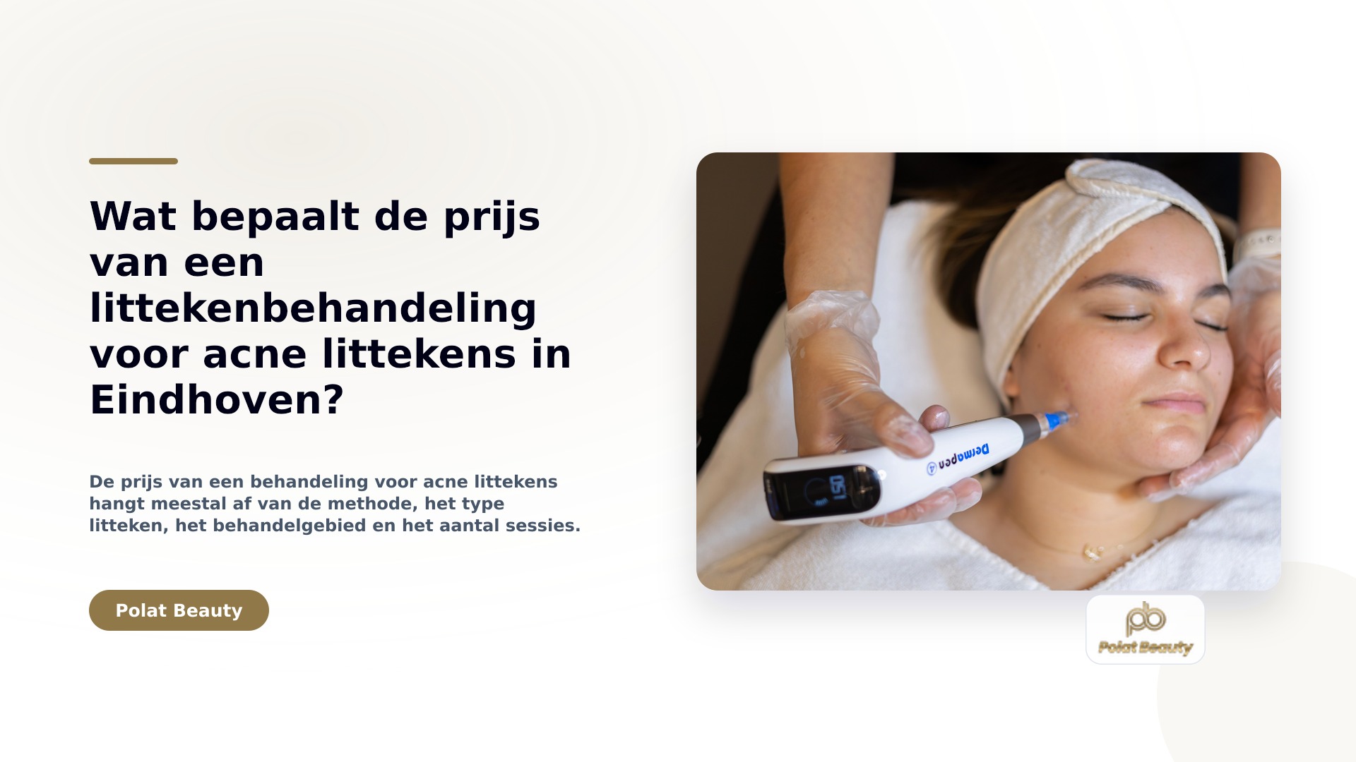 Wat bepaalt de prijs van een littekenbehandeling voor acne littekens in Eindhoven?