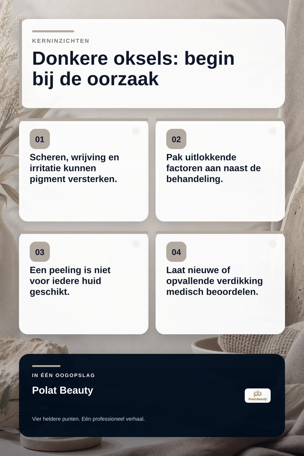Welke behandeling past bij donkere oksels door scheren, wrijving of pigmentatie? infographic